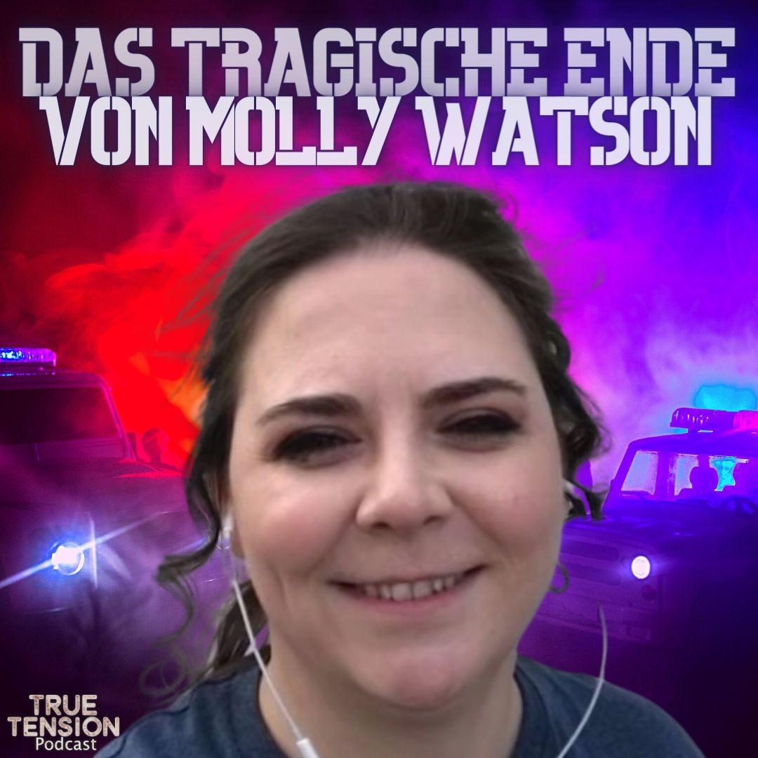 #38 Das tragische Ende von Molly Watson
